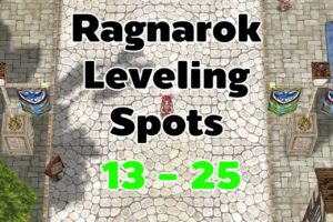 Ragnarok Leveling 13 - 25