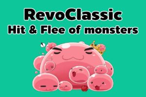 RevoClassic Hit & Flee of monster